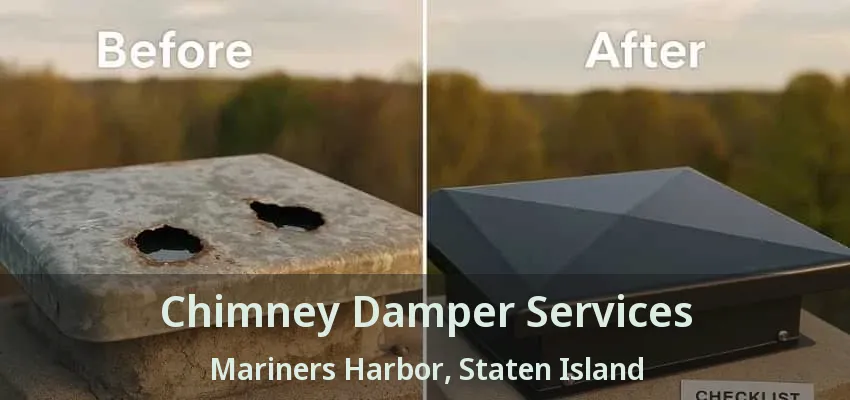 Chimney Damper Services Mariners Harbor, Staten Island - NY