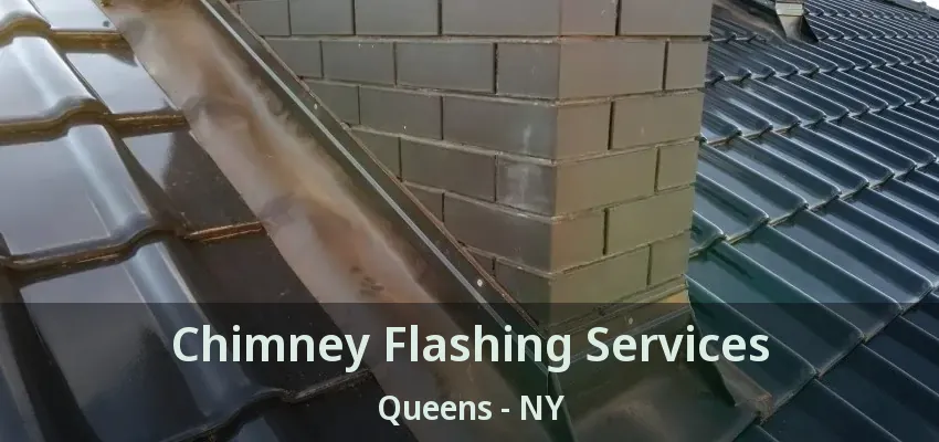 Chimney Flashing Services Queens - NY
