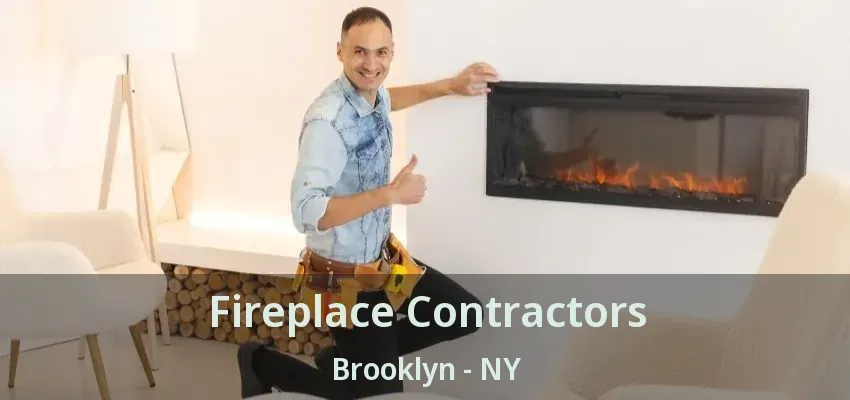 Fireplace Contractors Brooklyn - NY