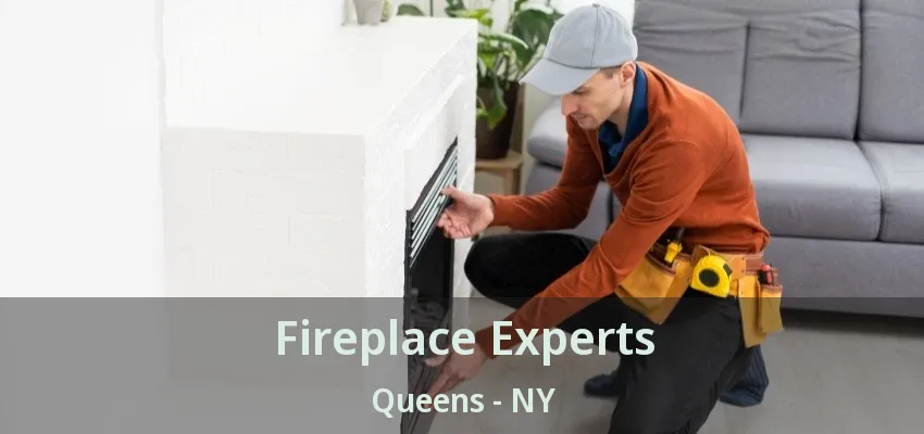 Fireplace Experts Queens - NY